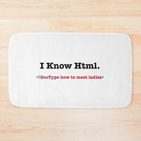 Item preview,  I Know HTML How to Meet Ladies designed and sold by Zakaria-4.