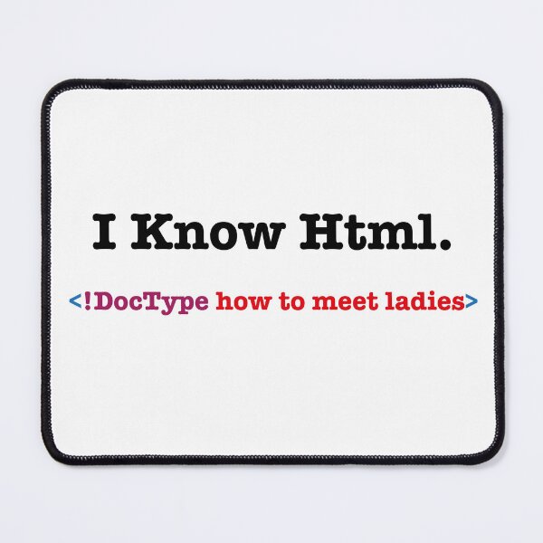 Item preview,  I Know HTML How to Meet Ladies designed and sold by Zakaria-4.