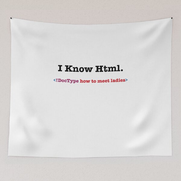Item preview,  I Know HTML How to Meet Ladies designed and sold by Zakaria-4.