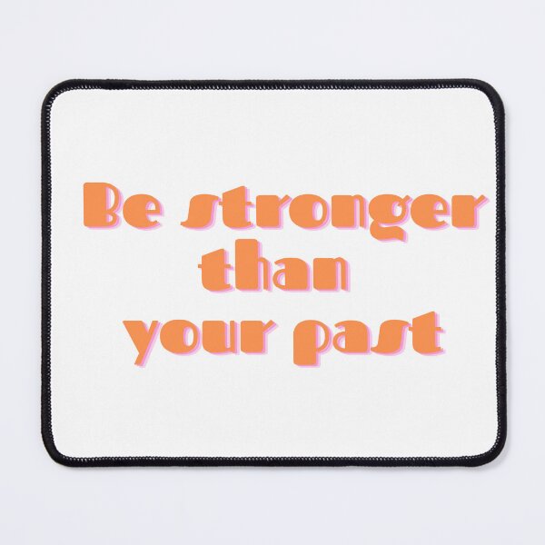 Item preview, Be stronger than your past designed and sold by GamersLands.