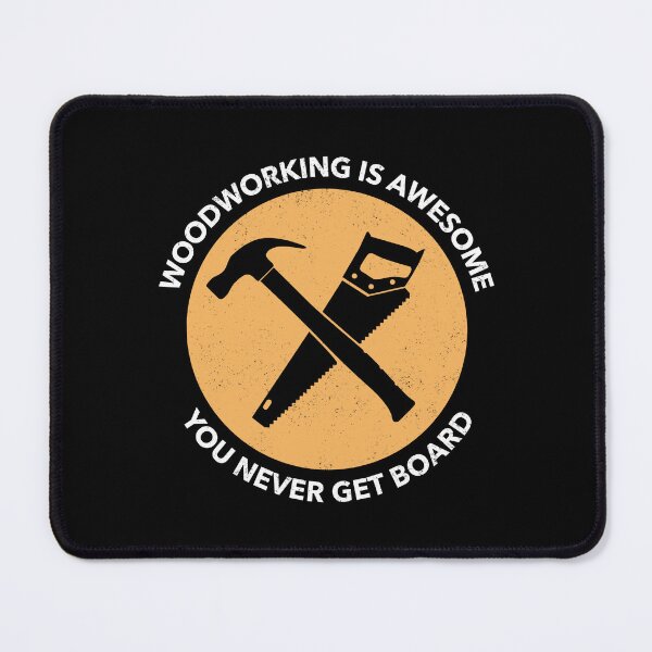 Item preview, Woodworking Never Let's You Get Board Funny Quote designed and sold by OldCamp.