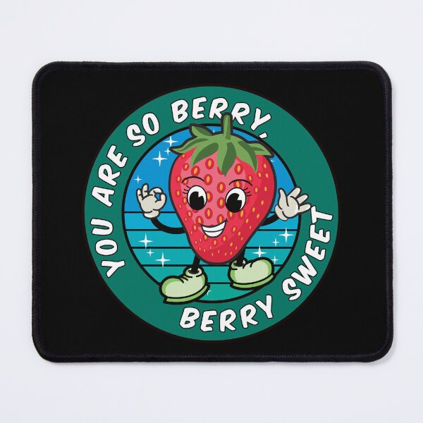 Item preview, Funny Cartoon Strawberry Pun: You are berry sweet designed and sold by Happy Puppy Print On Demand.