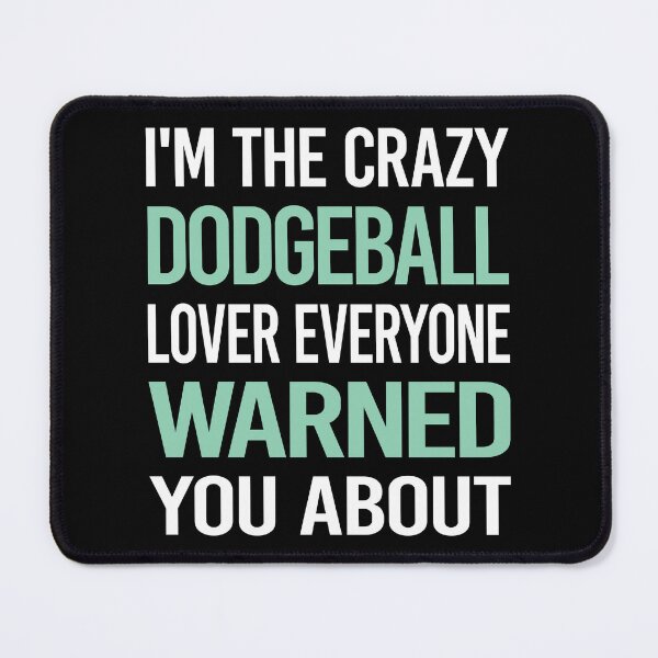 Item preview, Crazy Lover Dodgeball designed and sold by BimBamFrank.