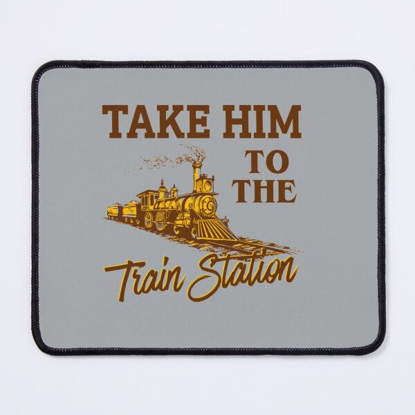 Item preview, Take Him To The Train Station, Yellowstone Lover    designed and sold by Ellie-UK.