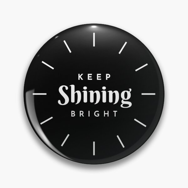 Item preview, Quote Keep Shining Bright designed and sold by MyArt23.