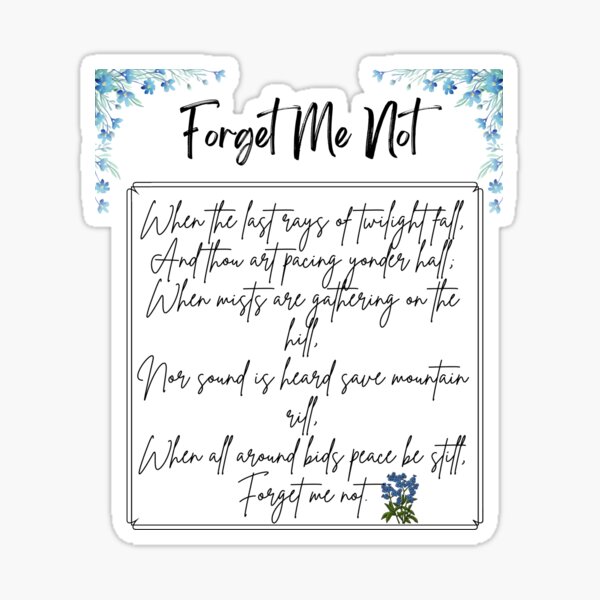 me not poem famous" Sticker for Sale by yellowsouk Redbubble
