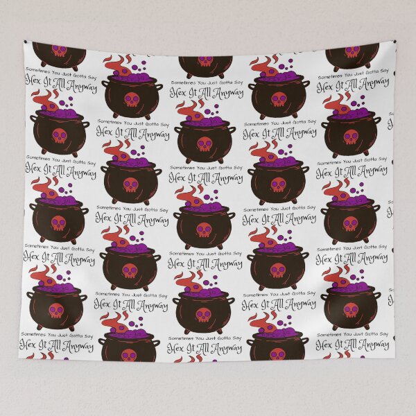 Item preview, Sometimes you just gotta say Hex it all anyway    designed and sold by AugustusBenedic.
