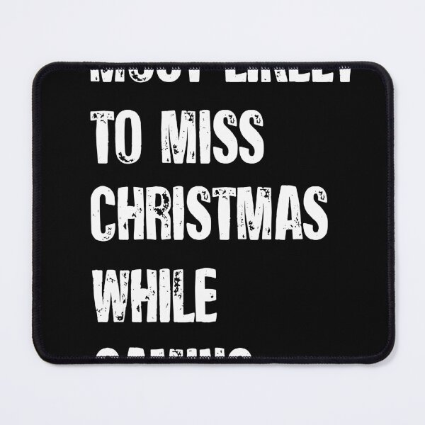Item preview, Most Likely To Miss Christmas While Gaming designed and sold by uwart.
