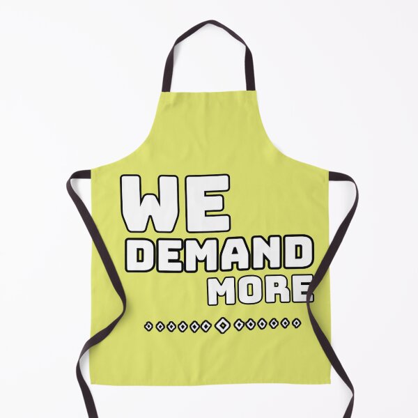 Item preview, We Demand More designed and sold by Javedempire.