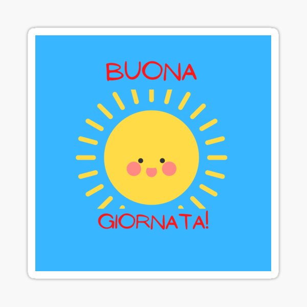 have-a-nice-day-in-italian-sticker-for-sale-by-anamericanteach