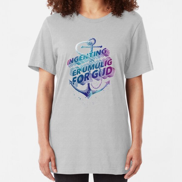 Ingenting er umulig for Gud Slim Fit T-Shirt