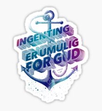 Ingenting er umulig for Gud Sticker