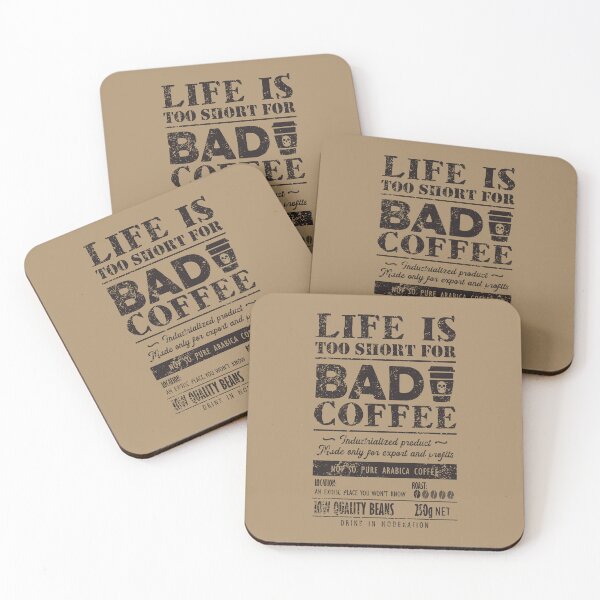 Item preview, Bad Coffee. Life is too short for it designed and sold by TKsuited.