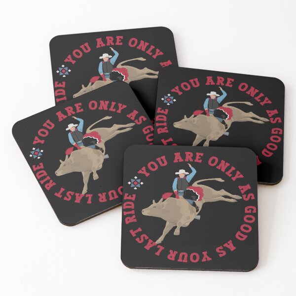 Item preview, BULL RIDER - YOU ARE ONLY AS GOOD AS YOUR LAST RIDE designed and sold by handsoftime2020.