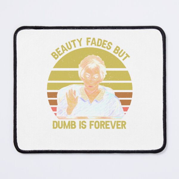 Item preview, Judy Sheindlin Beauty Fades But Dumb Is Forever Retro Gift Trending Design Love designed and sold by spinkachhumy.