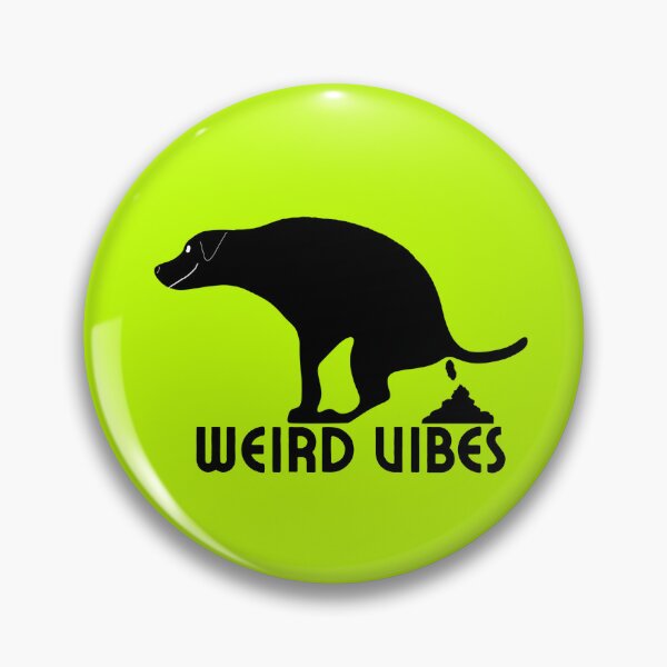 Item preview, Weird Vibes Pooping Dog designed and sold by Willyboy16.