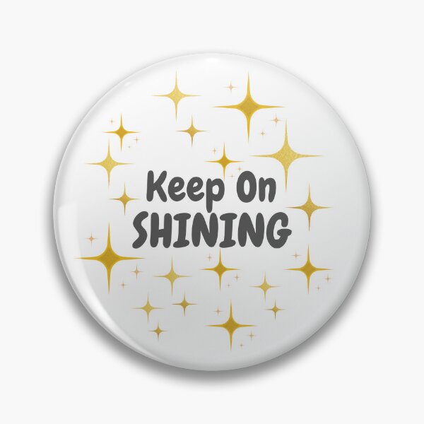 Item preview, Quote - Keep On Shining designed and sold by MyArt23.