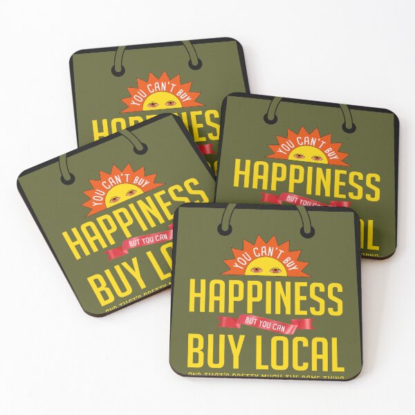 Item preview, Be Happy, Buy Local designed and sold by MadamBullmoose.