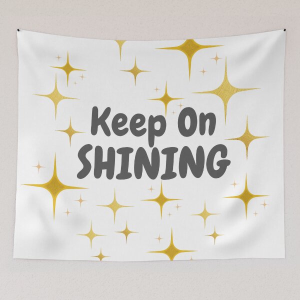Item preview, Quote - Keep On Shining designed and sold by MyArt23.