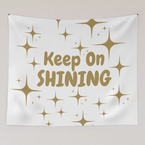 Item preview, Quote - Keep On Shining designed and sold by MyArt23.