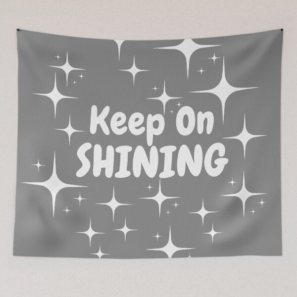 Item preview, Quote - Keep On Shining designed and sold by MyArt23.
