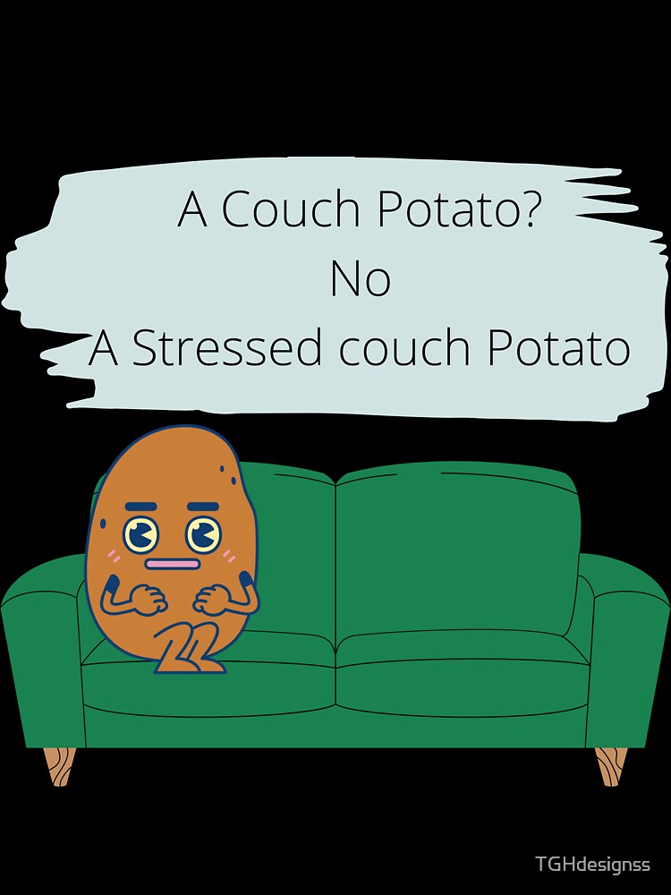 "A Really Stressed Couch Potato" Sticker for Sale by TGHdesignss