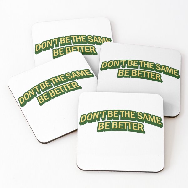 Item preview, Don't be the same be better designed and sold by anstore0.