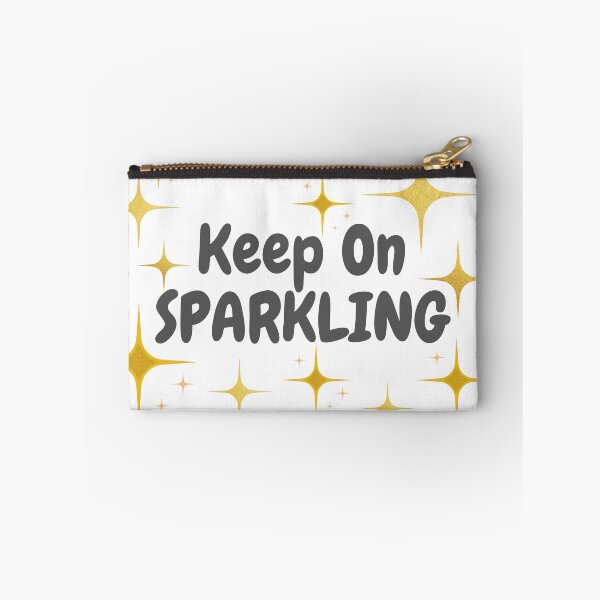 Item preview, Quote - Keep On Sparkling designed and sold by MyArt23.