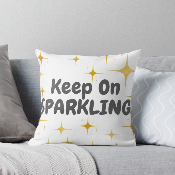 Item preview, Quote - Keep On Sparkling designed and sold by MyArt23.