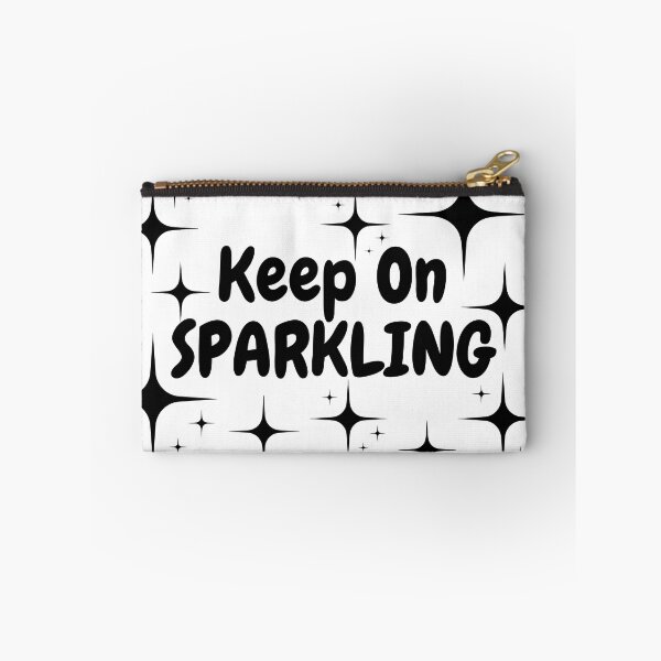 Item preview, Quote - Keep On Sparkling designed and sold by MyArt23.