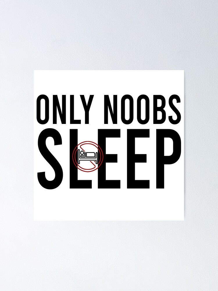 Only Noobs