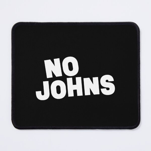 Item preview, No Johns || White Version designed and sold by MadSwellDesigns.