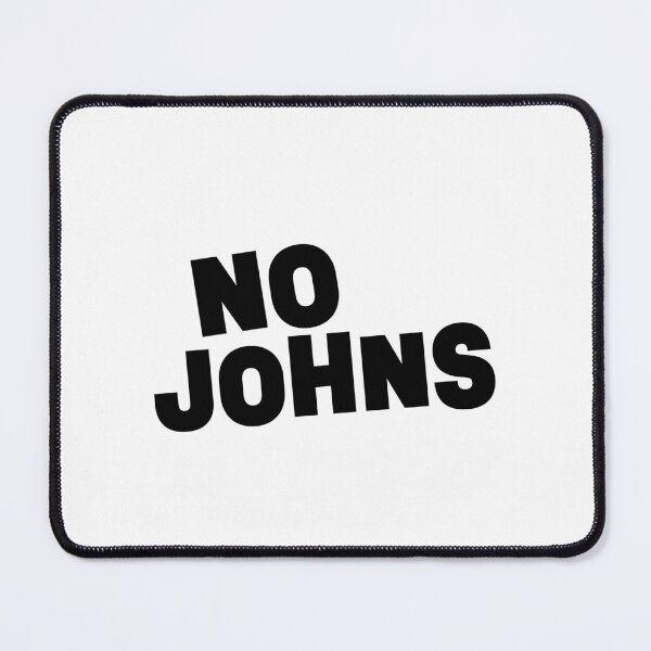 Item preview, No Johns || Black Version designed and sold by MadSwellDesigns.