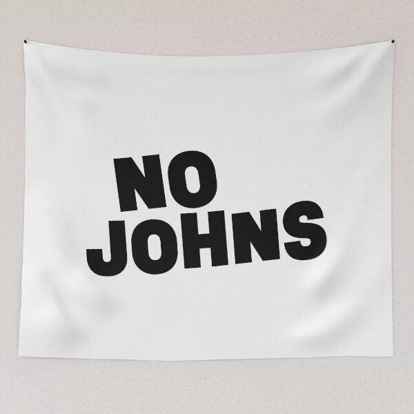 Item preview, No Johns || Black Version designed and sold by MadSwellDesigns.