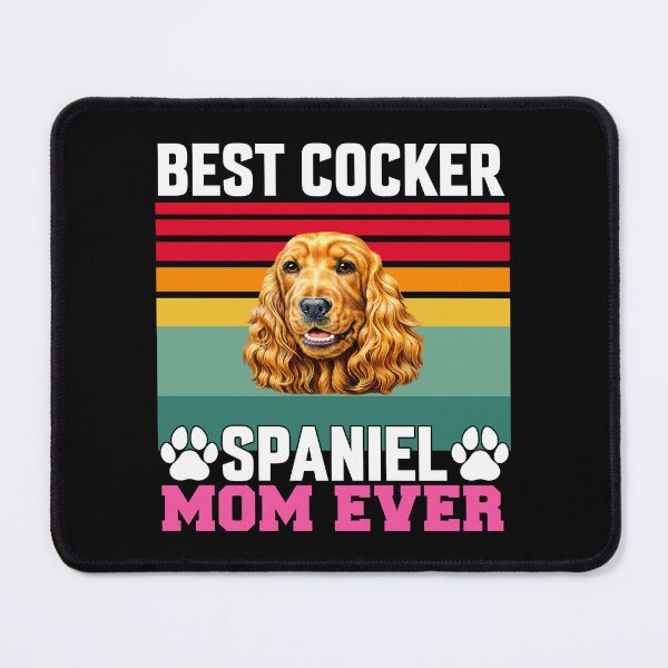 Item preview, Cocker Spaniel Dog Owner Best Cocker Spaniel Mom Ever designed and sold by fantasticdesign.