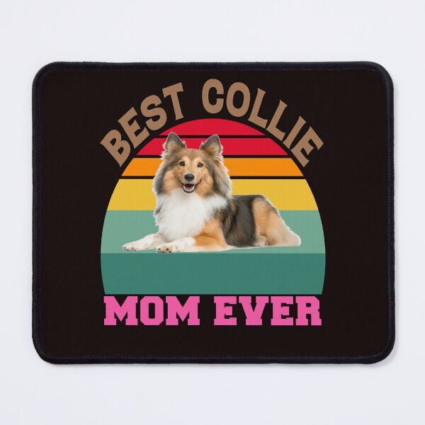Item preview, Collie Dog Lovers Best Collie Mom Ever designed and sold by fantasticdesign.