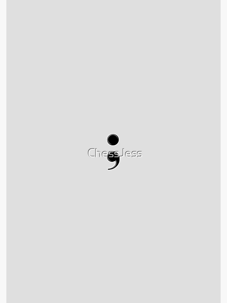 Semicolon by ChessJess