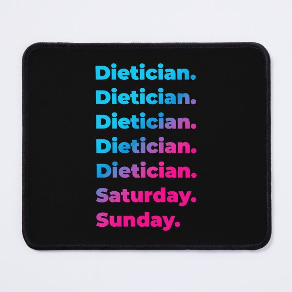 Item preview, Dietician. Saturday. Sunday. designed and sold by SVPOD.