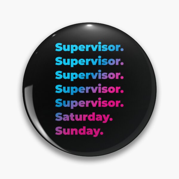 Item preview, Supervisor. Saturday. Sunday. designed and sold by SVPOD.