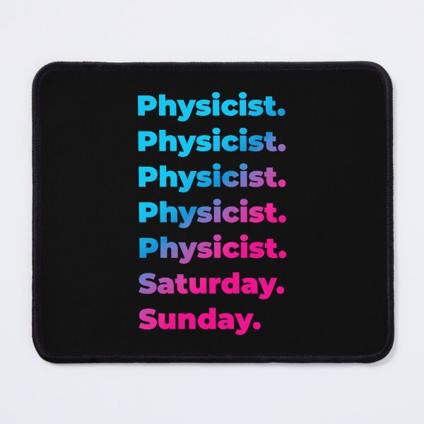 Item preview, Physicist. Saturday. Sunday. designed and sold by SVPOD.