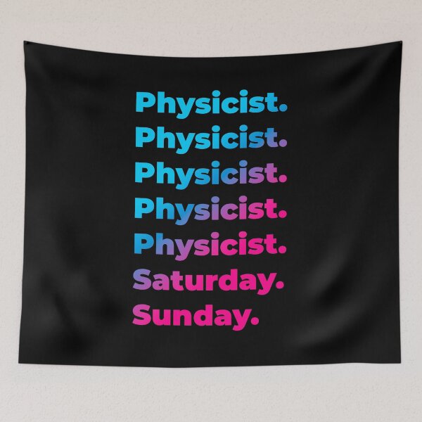 Item preview, Physicist. Saturday. Sunday. designed and sold by SVPOD.