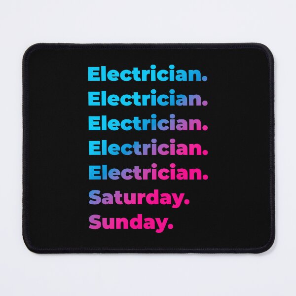 Item preview, Electrician. Saturday. Sunday. designed and sold by SVPOD.
