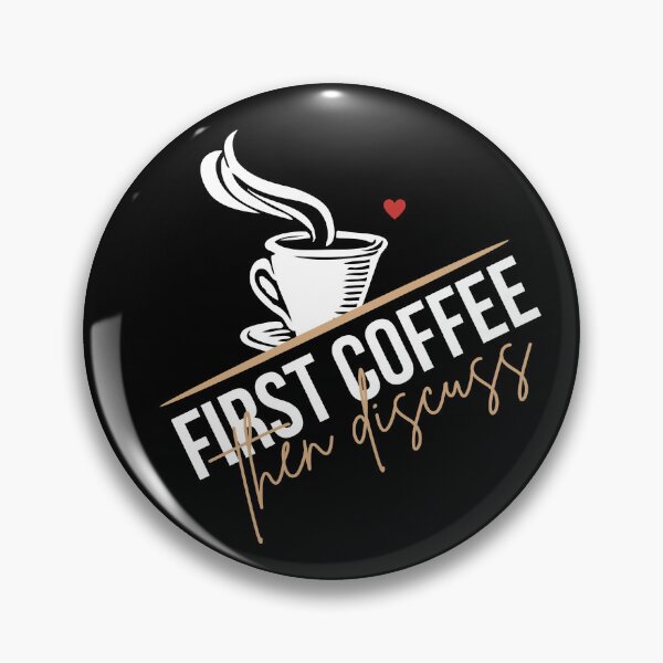 Item preview, First Coffee Then Discuss designed and sold by Shirtinho Store.