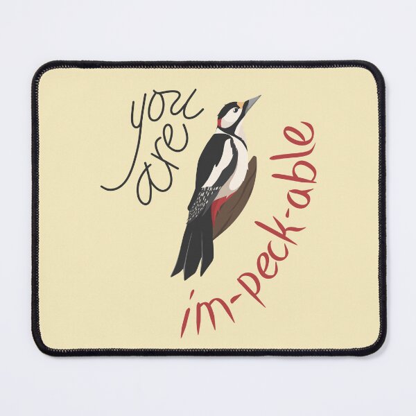 Item preview, You Are Im-peck-able Woodpecker Bird designed and sold by Jo Brookes Illustration.