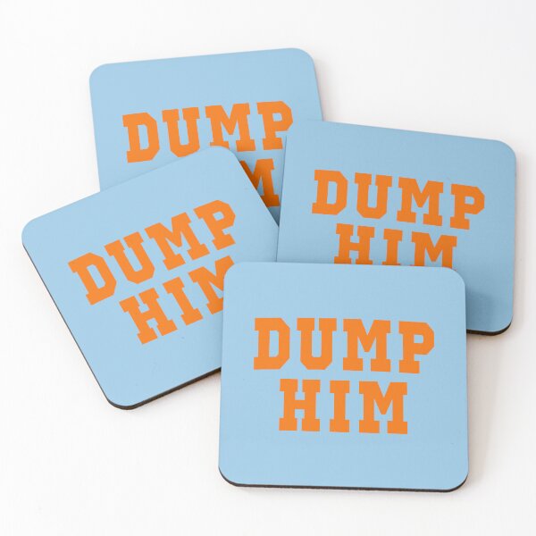 Item preview, Dump Him designed and sold by PSstudio.
