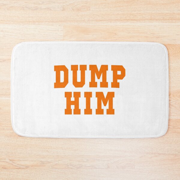 Item preview, Dump Him designed and sold by PSstudio.