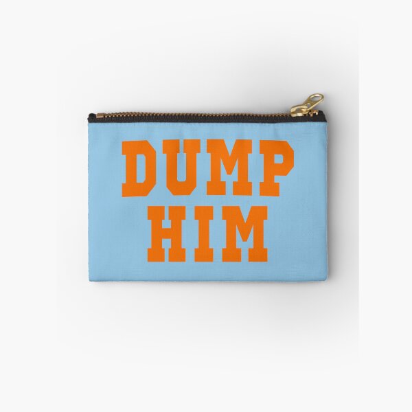 Item preview, Dump Him designed and sold by PSstudio.