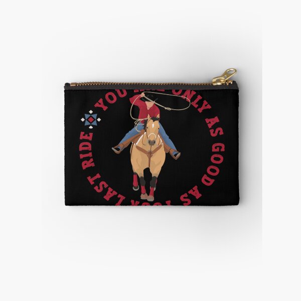 Item preview, ROPER - YOU ARE ONLY AS GOOD AS YOUR LAST RIDE designed and sold by handsoftime2020.