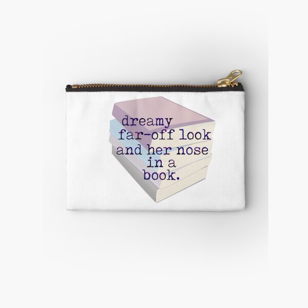 Item preview, Dreamy far-off look and her nose in a book quote designed and sold by becsdoesart.