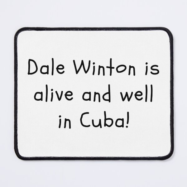 Item preview, Dale Winton is doing fine designed and sold by clivesandles.